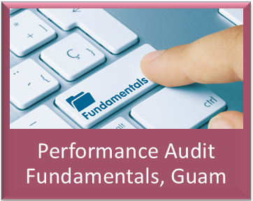 Performance Audit Fundamentals, Guam 2026